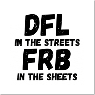 DFL in the streets FRB in the sheets Posters and Art